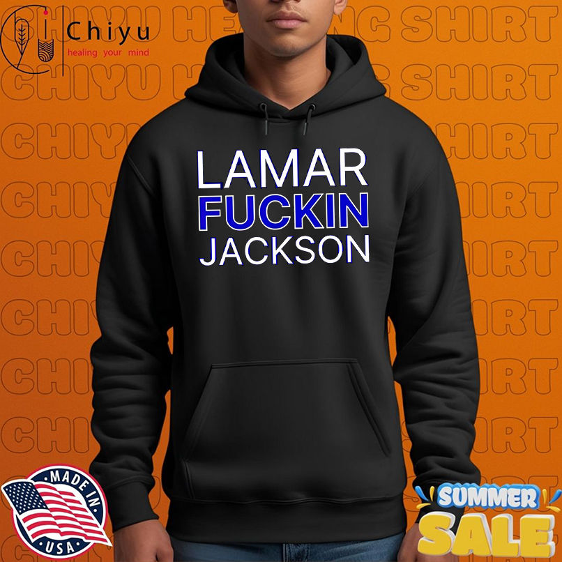 Lamar fuckin Jackson shirt Lamar fuckin Jackson shirt