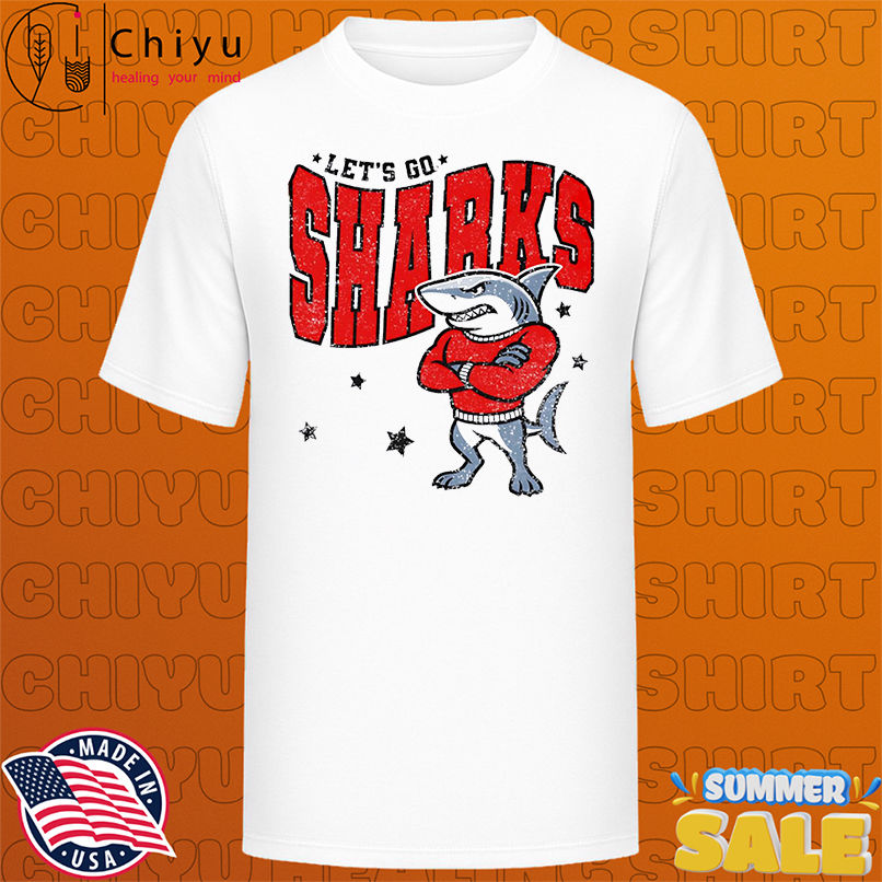 Let's Go Sharks Sporty shirt