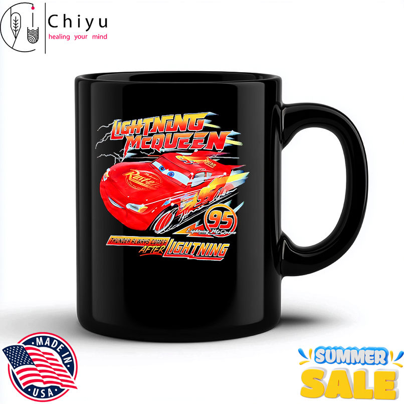 Lightning McQueen Thunder always comes after lightning shirt