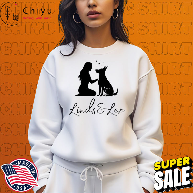 Linds and Lex Girl and Dog shirt Linds and Lex Girl and Dog shirt
