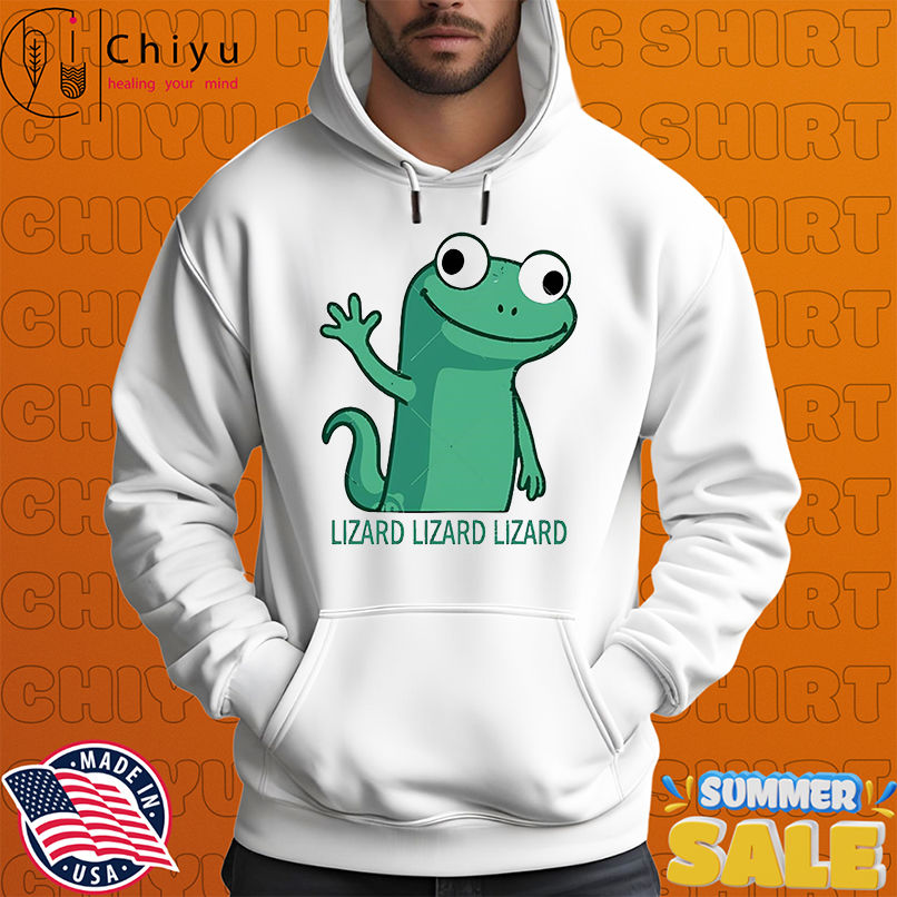 Lizard Lizard Lizard Funny Weidcore Animal Meme shirt Lizard Lizard Lizard Funny Weidcore Animal Meme shirt
