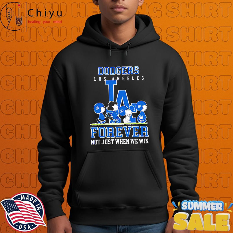 Los Angeles Dodgers forever not just when we win Peanuts shirt Los Angeles Dodgers forever not just when we win Peanuts shirt