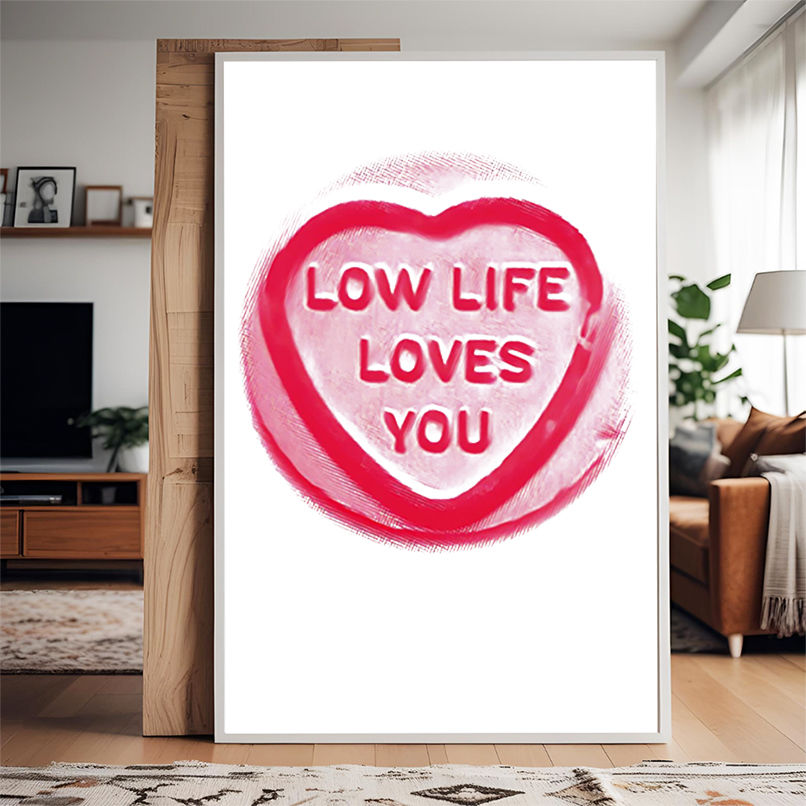 Low life loves you shirt Low life loves you shirt