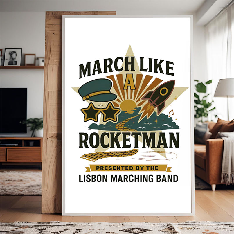 March Like A Rocketman Lisbon Marching Band shirt March Like A Rocketman Lisbon Marching Band shirt