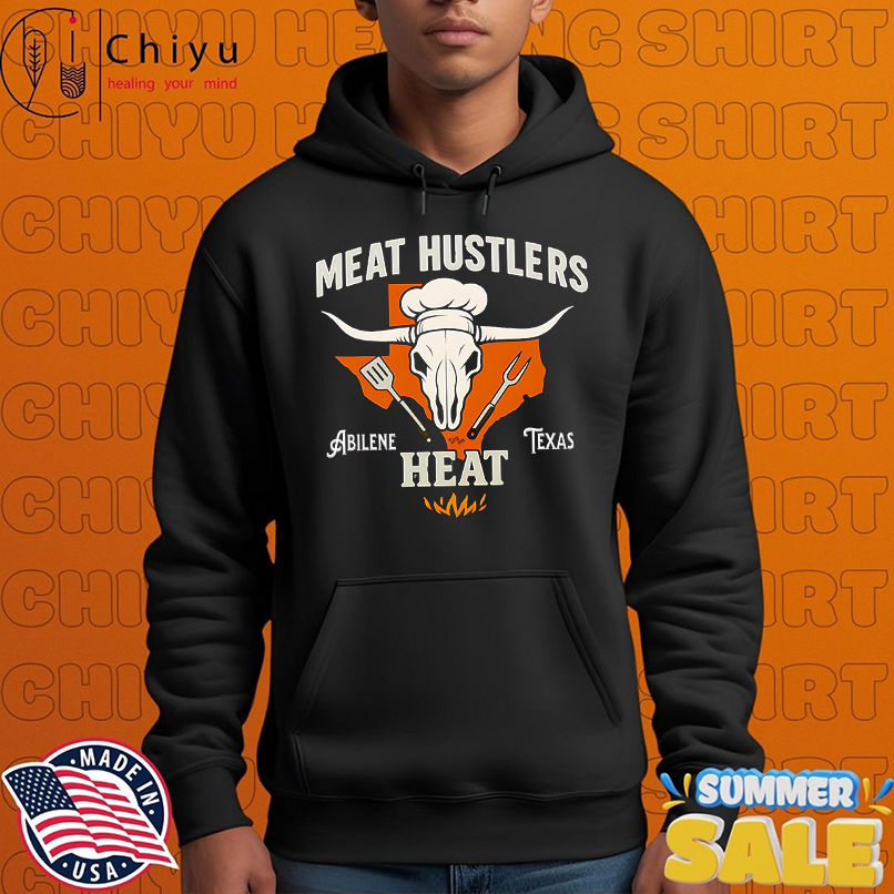 Meat Hustlers Heat Abilene Texas shirt