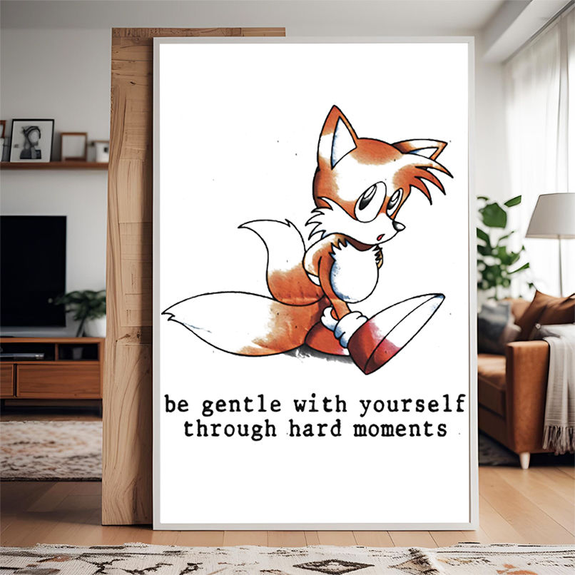 Miles Tails Prower be gentle with yourself through hard moments shirt Miles Tails Prower be gentle with yourself through hard moments shirt