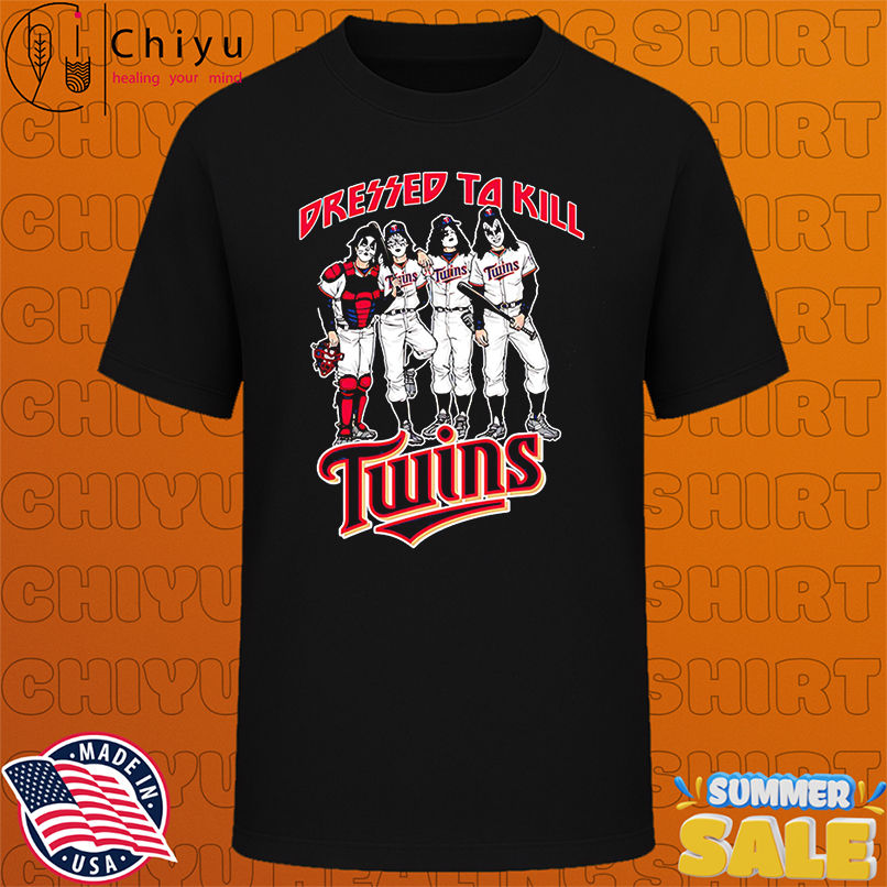 Minnesota Twins Dressed to Kill shirt