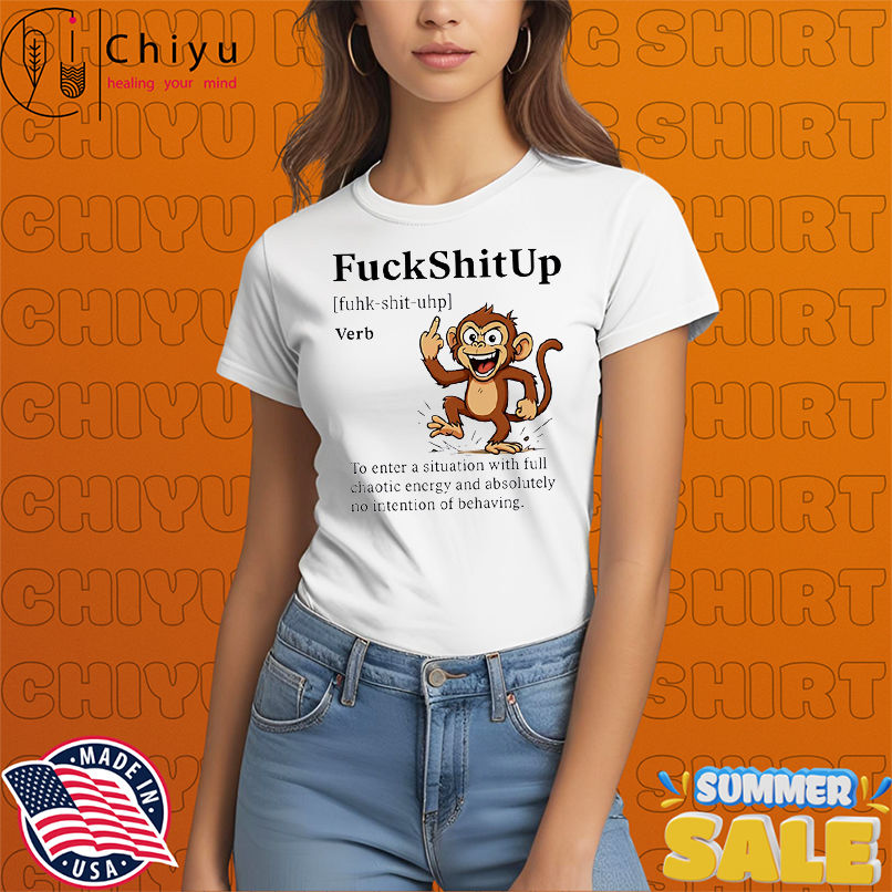 Monkey Fuck Shit Up cute shirt