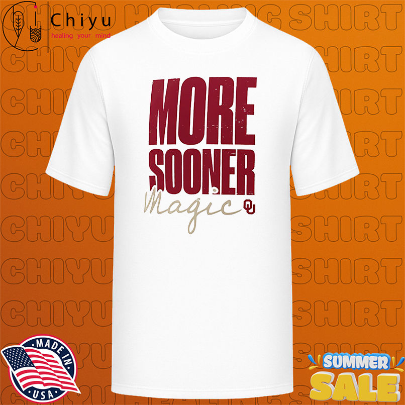 More Sooner Magic Oklahoma Sooners shirt