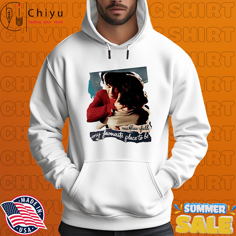 My Favourite Place To Be shirt