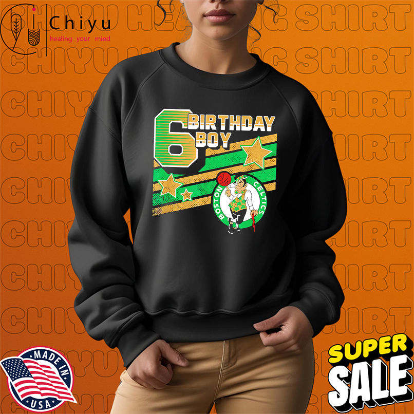 NBA Boston Celtics 6th Birthday Boy shirt NBA Boston Celtics 6th Birthday Boy shirt