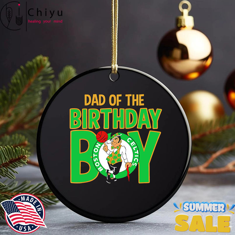 NBA Boston Celtics Dad Of The Birthday Boy shirt