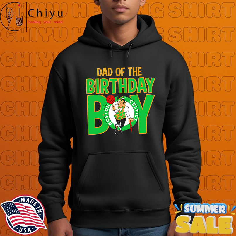 NBA Boston Celtics Dad Of The Birthday Boy shirt