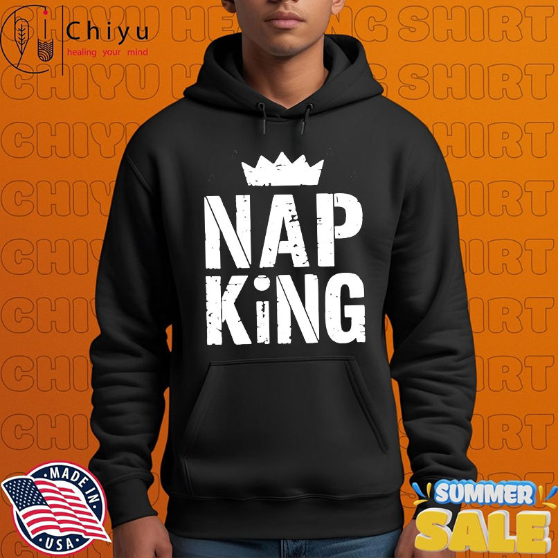 Nap King National Napping Day Sleepers shirt