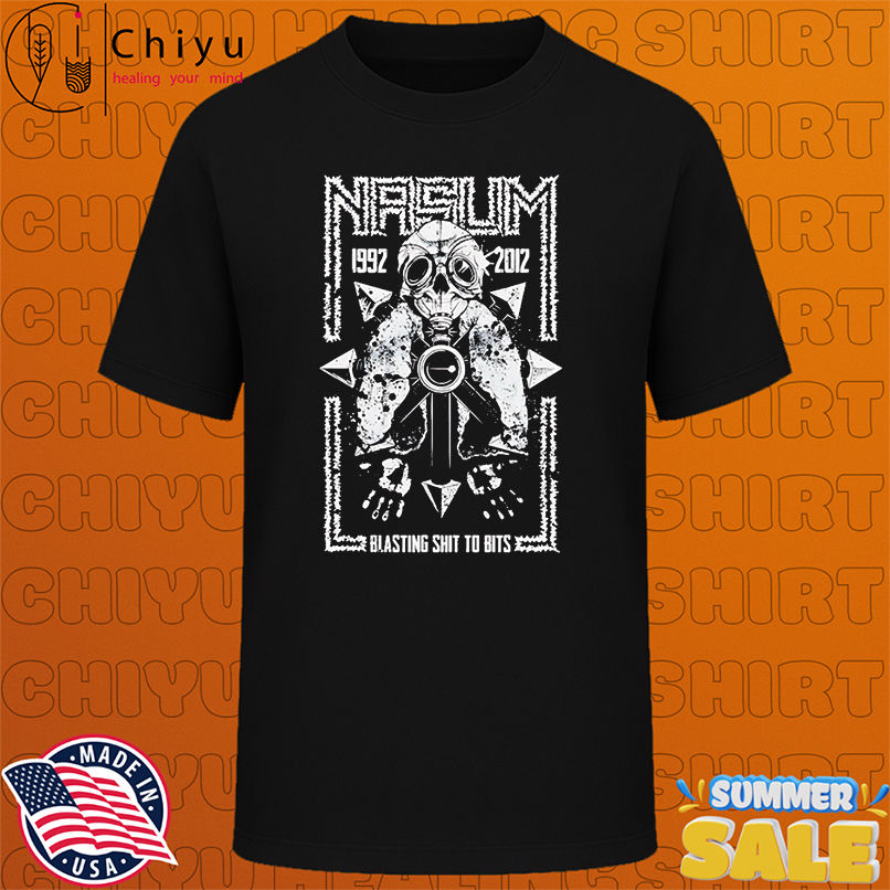 Nasum Blasting Shit To Bits shirt