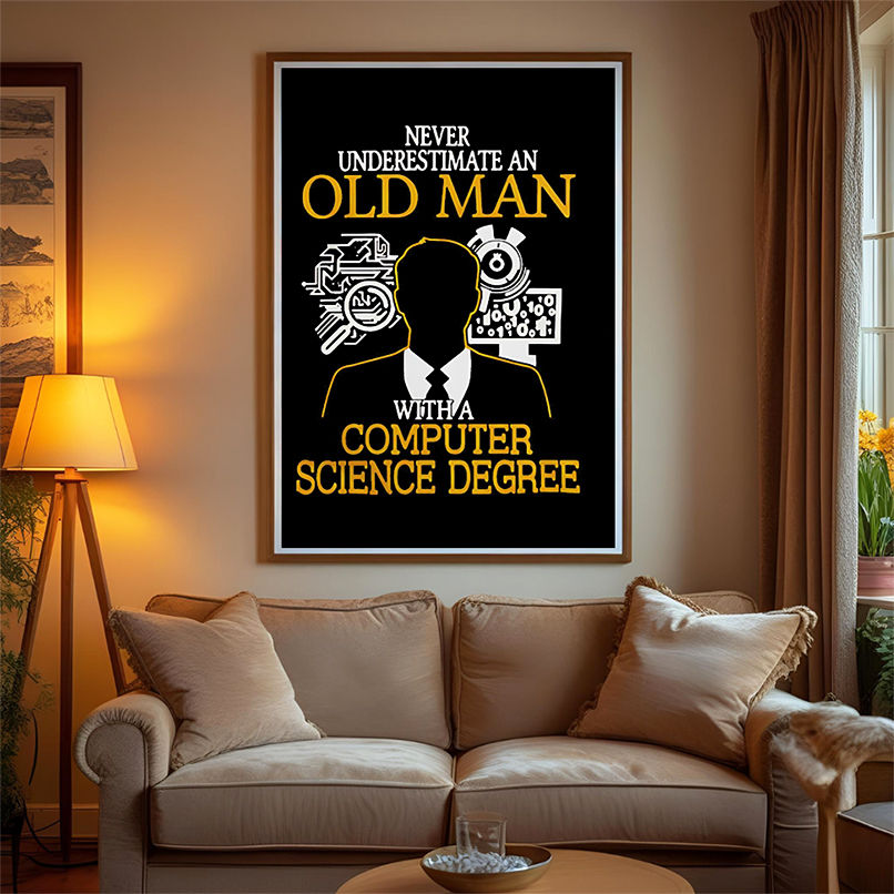 Never Underestimate An Old Man With A Computer Science Degree shirt Never Underestimate An Old Man With A Computer Science Degree shirt