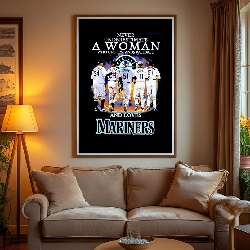 Never underestimate a woman who understands baseball and loves Mariners signature shirt Never underestimate a woman who understands baseball and loves Mariners signature shirt