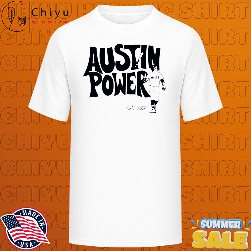 New York Yankees Austin Wells Austin Power signature shirt