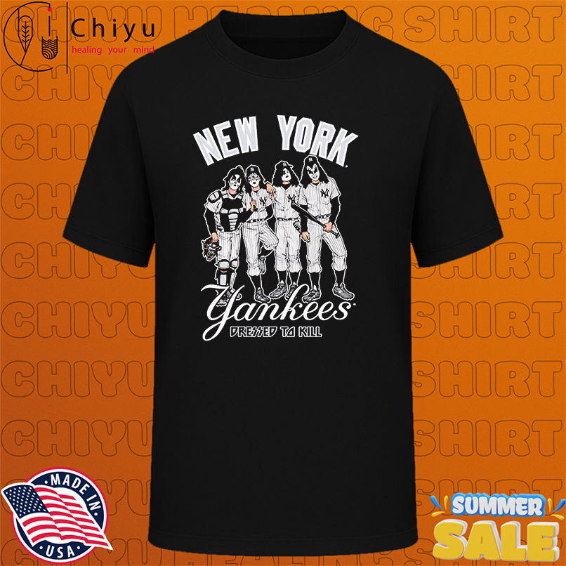 New York Yankees Dressed to Kill shirt