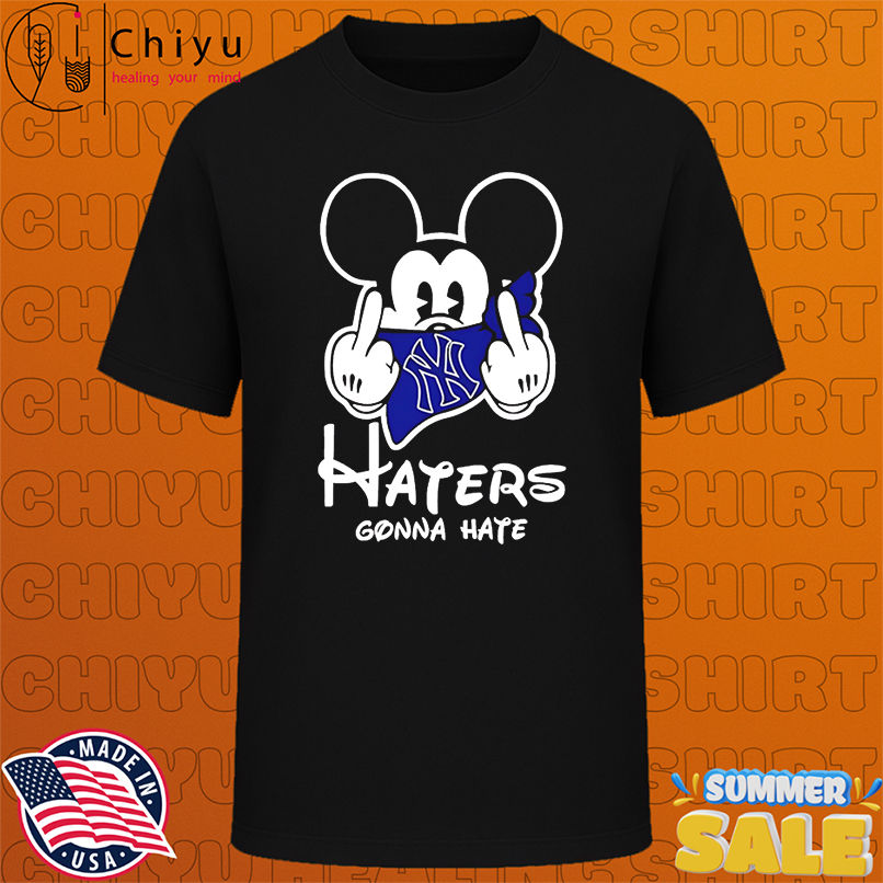 New York Yankees Mickey Mouse Disney Haters Gonna Hate Baseball shirt