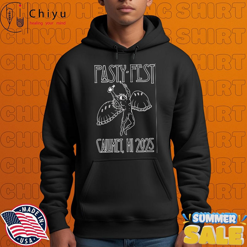 Pasty Fest Calumet 2025 shirt Pasty Fest Calumet 2025 shirt