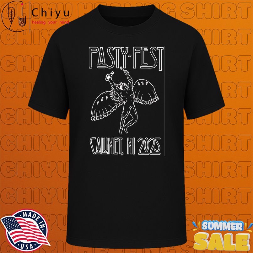 Pasty Fest Calumet 2025 shirt