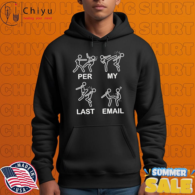 Per my last email shirt Per my last email shirt