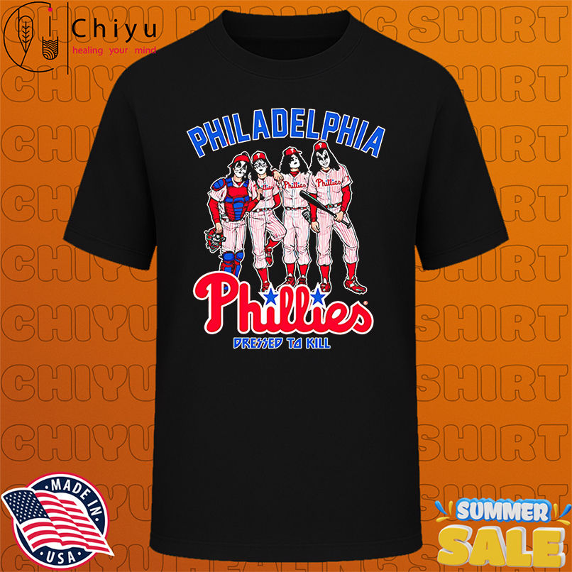Philadelphia Phillies Dressed to Kill shirt