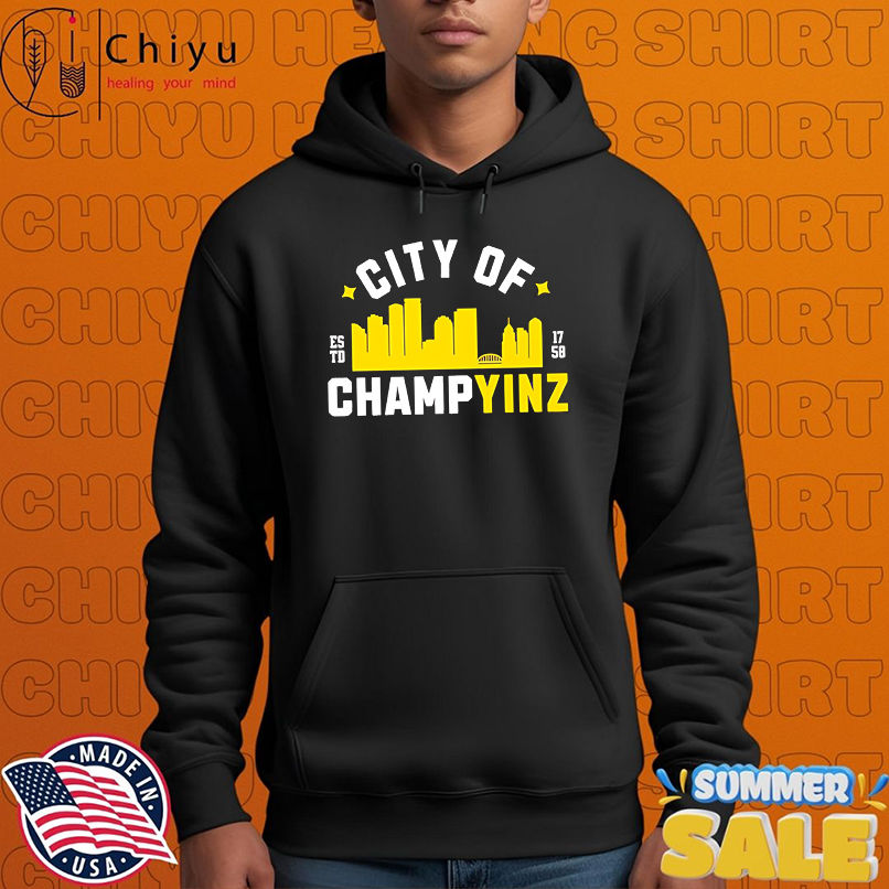 Pittsburgh City of ChampYinz Est 1758 shirt Pittsburgh City of ChampYinz Est 1758 shirt