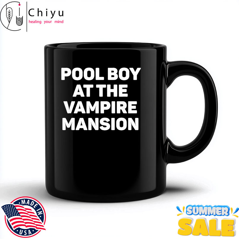 Pool boy at the vampire mansion shirt Pool boy at the vampire mansion shirt