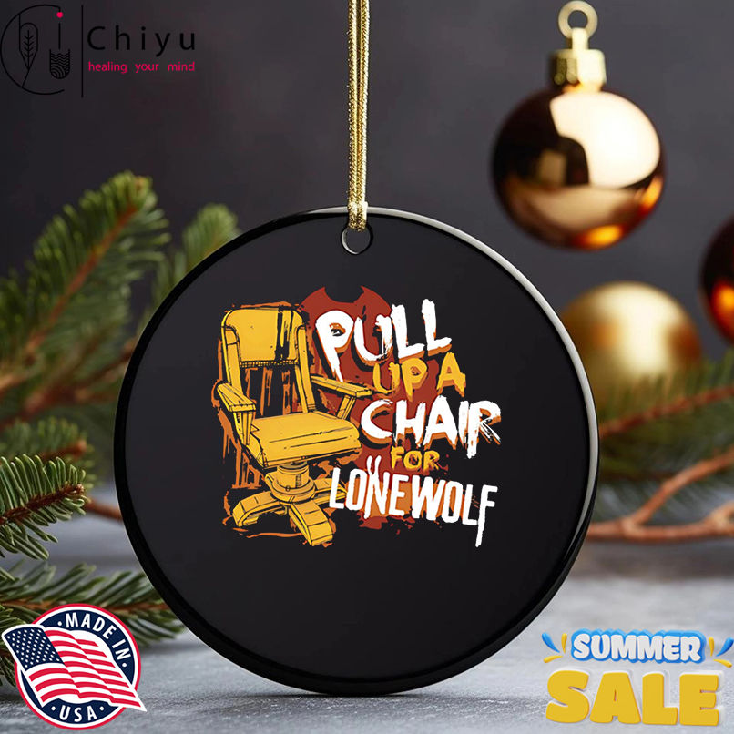 Pull up a chair for lone wolf shirt