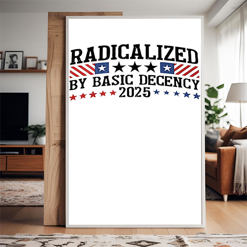 Radicalized By Basic Decency 2025 stars shirt Radicalized By Basic Decency 2025 stars shirt