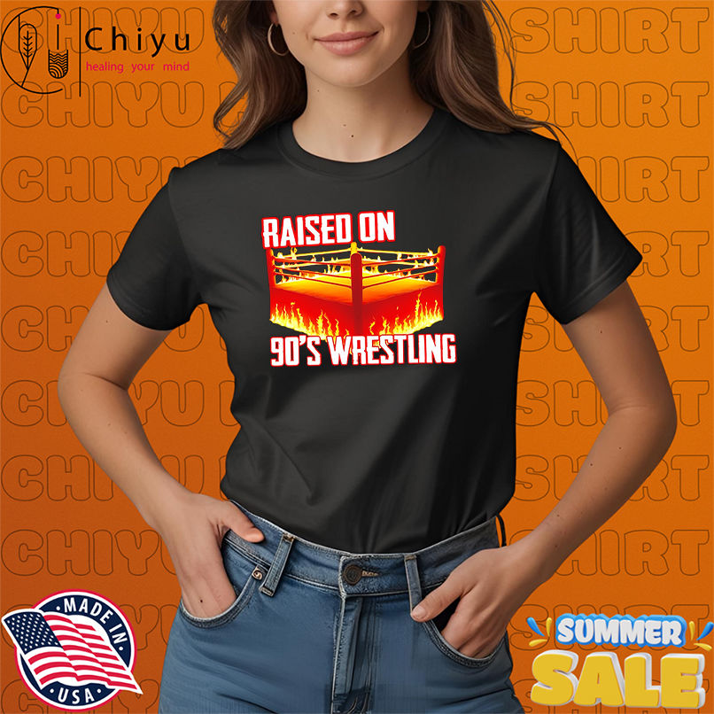 Raised On 90's Wrestling arena shirt