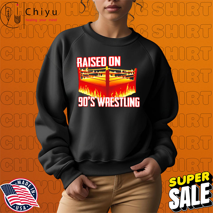 Raised On 90's Wrestling arena shirt