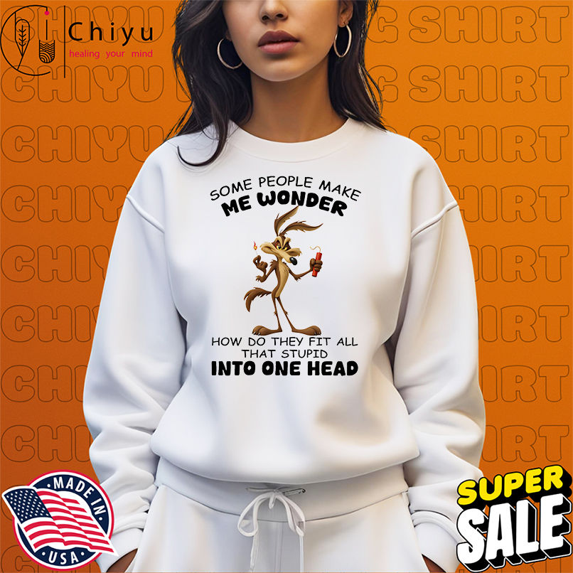 Ralph Wolf some people make me wonder how do they fit all that stupid into one head shirt