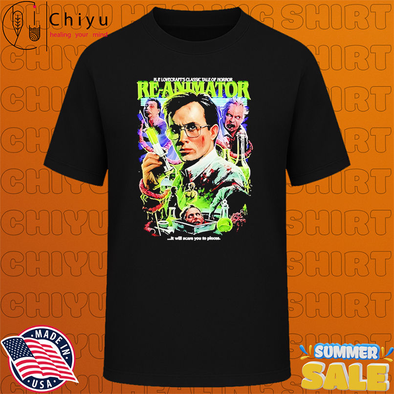 Reanimator mr west it will scare you to pieces hp lovecraft_s classic tale horror shirt, Hoodie, Sweatshirt, Poster Canvas, Mug, Ornaments 1 Reanimator mr west it will scare you to pieces hp lovecraft_s classic tale horror shirt