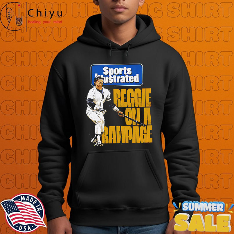 Reggie Jackson Sports Illustrated & New York Yankees Rampage shirt Reggie Jackson Sports Illustrated & New York Yankees Rampage shirt