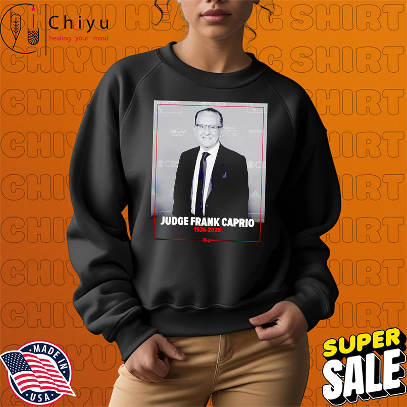 Rip Judge Frank Caprio 1936 2025 shirt Rip Judge Frank Caprio 1936 2025 shirt