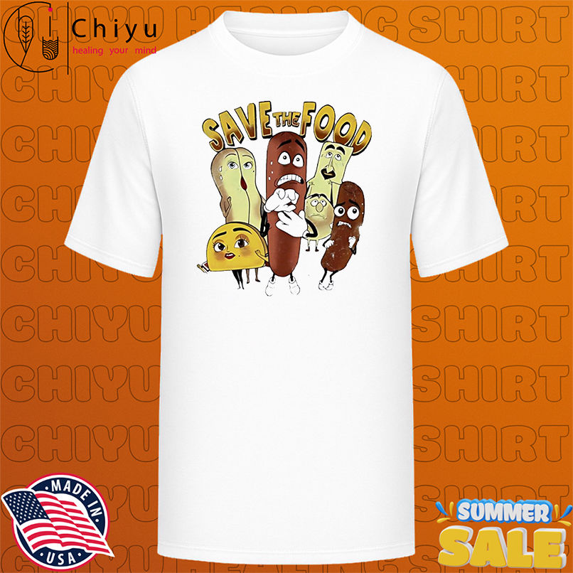 Save The Food Sausage Party Movie shirt