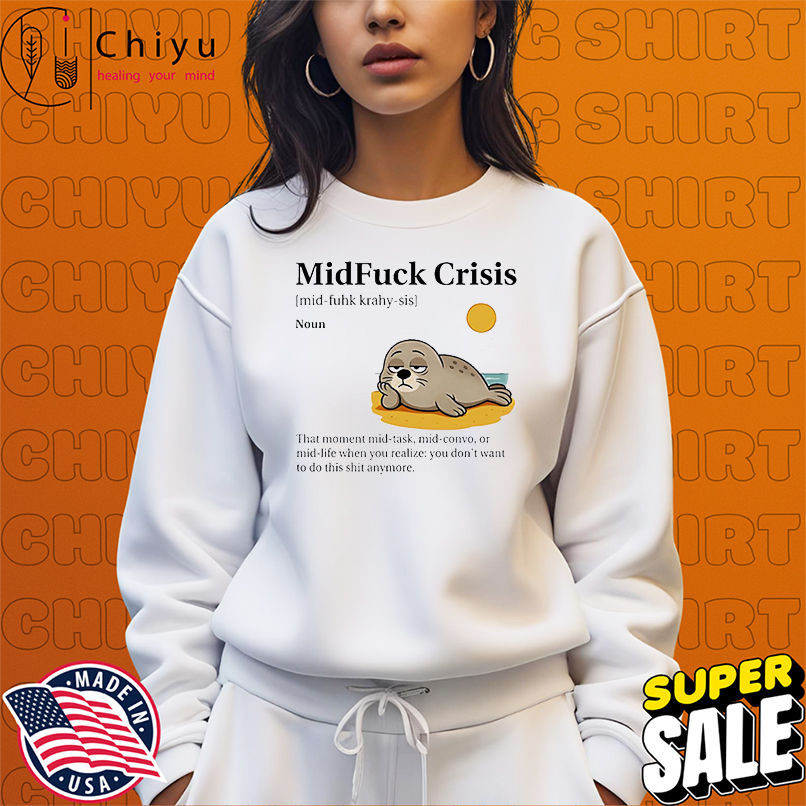 Seals Midfuck Crisis sad shirt