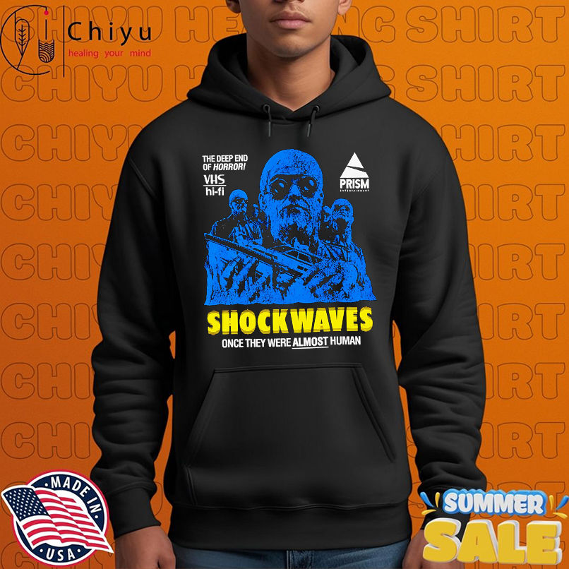 Shock Waves once they were almost human shirt