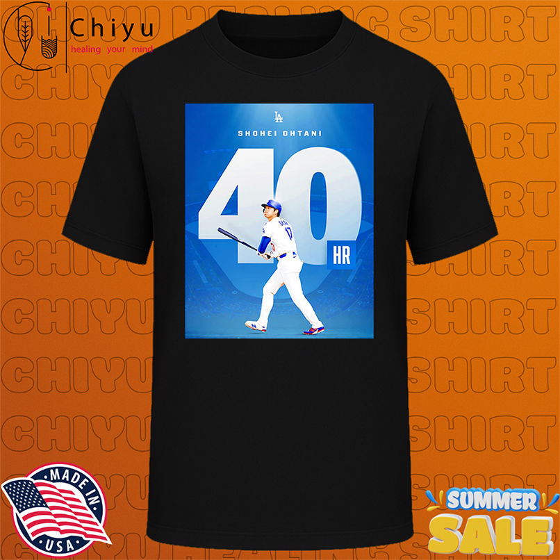 Shohei Ohtani 40 home runs Los Angeles Dodgers poster shirt