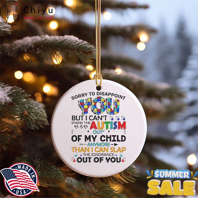 Sorry to disappoint you but I can't spank the Autism out of my child anymore shirt