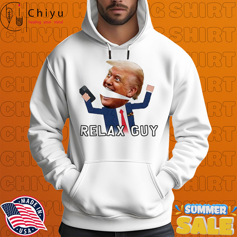 South Park Trump relax guy meme shirt