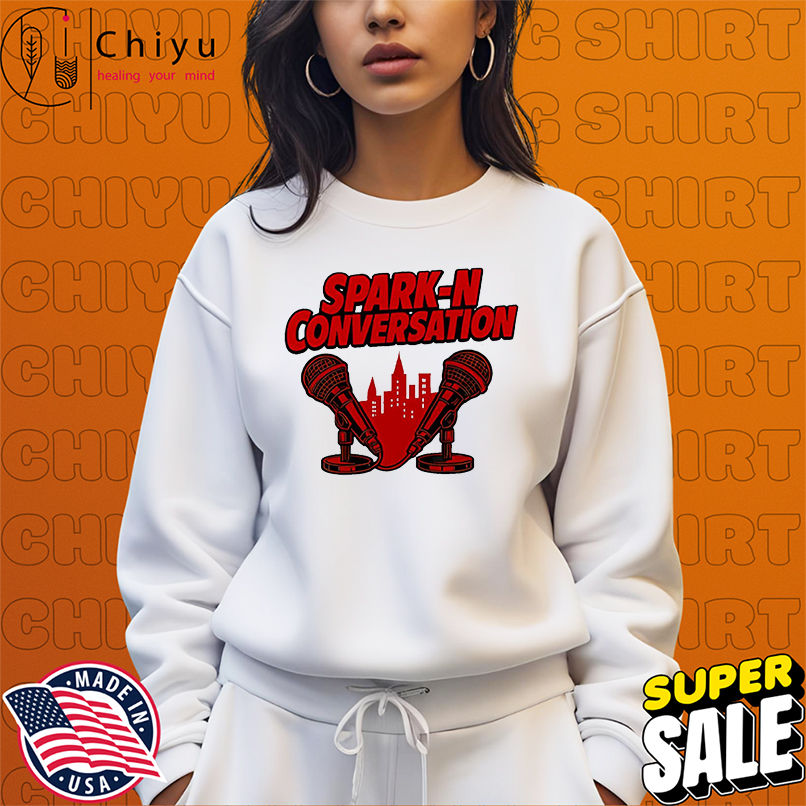 Spark-N Conversation shirt