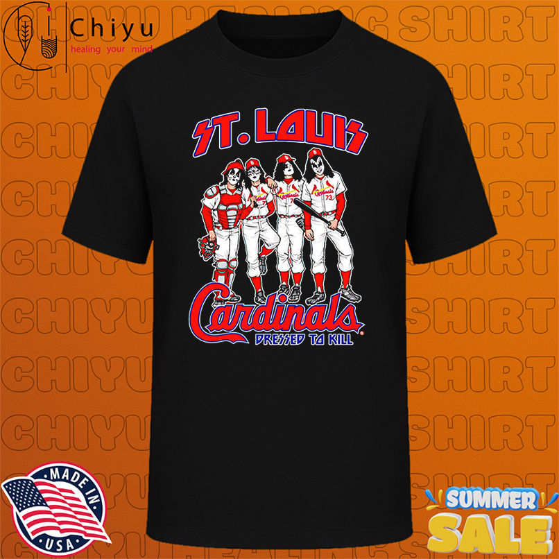 St. Louis Cardinals Dressed to Kill shirt