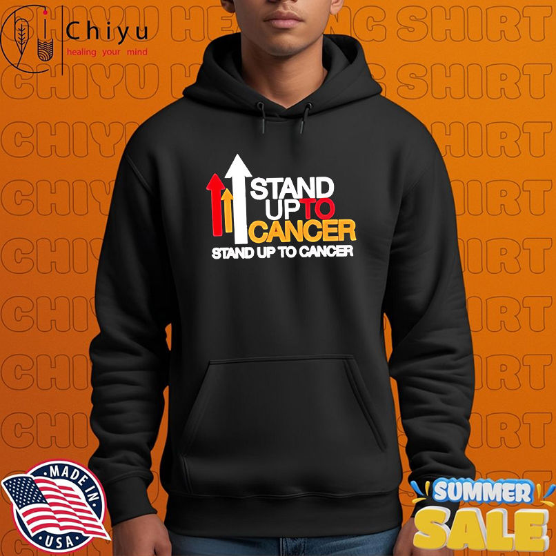 Stand up to cancer shirt Stand up to cancer shirt