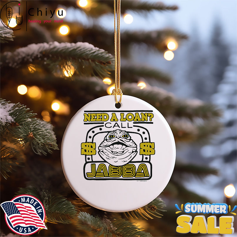 Star Wars need a loan call Jabba shirt Star Wars need a loan call Jabba shirt