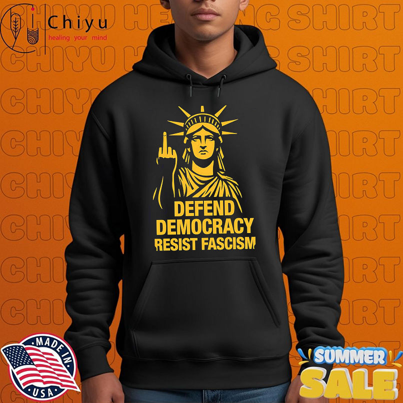 Statue of Liberty Defend Democracy Resist Fascism shirt Statue of Liberty Defend Democracy Resist Fascism shirt