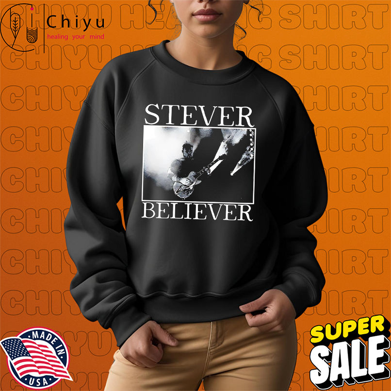 Stever Believer Tribute vintage shirt Stever Believer Tribute vintage shirt